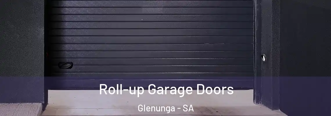 Roll-up Garage Doors Glenunga - SA