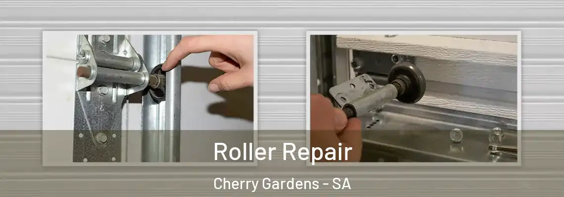 Roller Repair Cherry Gardens - SA