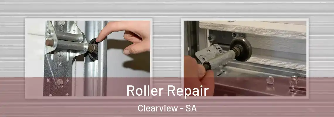  Roller Repair Clearview - SA