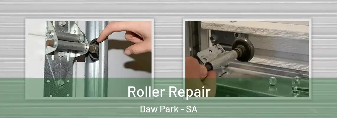 Roller Repair Daw Park - SA