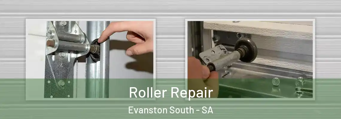 Roller Repair Evanston South - SA