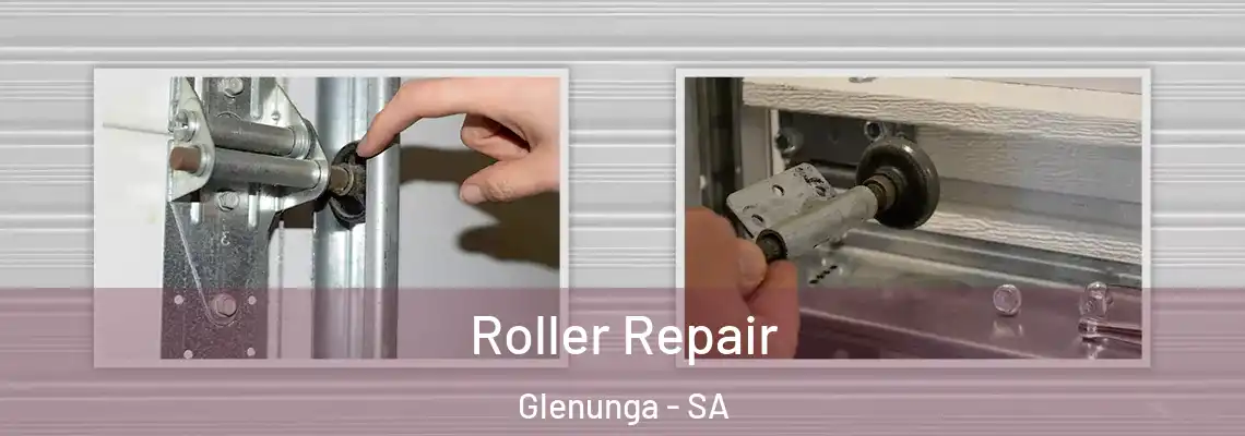 Roller Repair Glenunga - SA