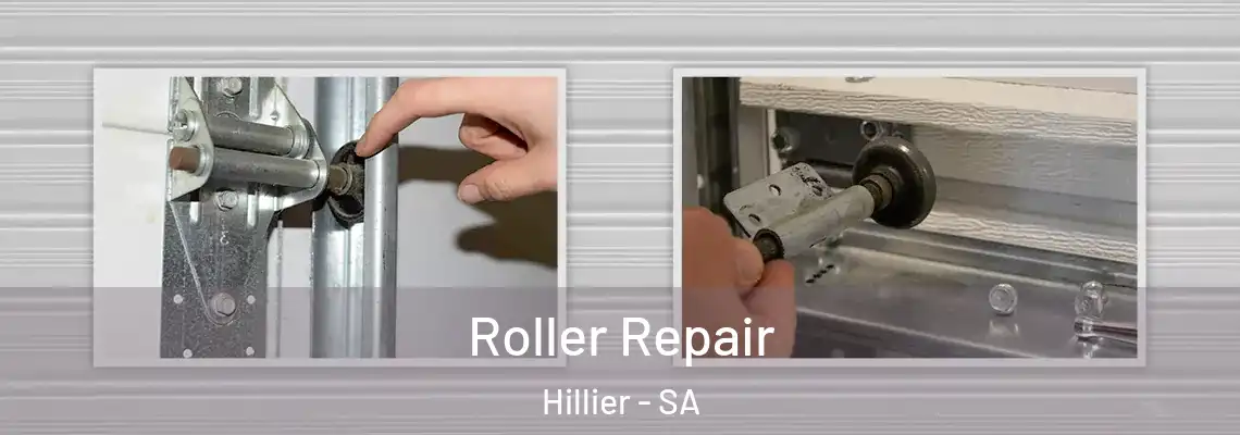  Roller Repair Hillier - SA