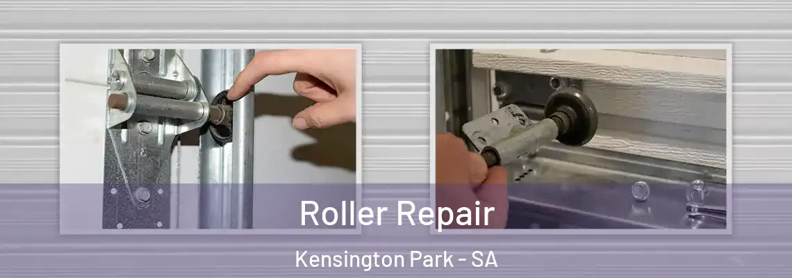  Roller Repair Kensington Park - SA