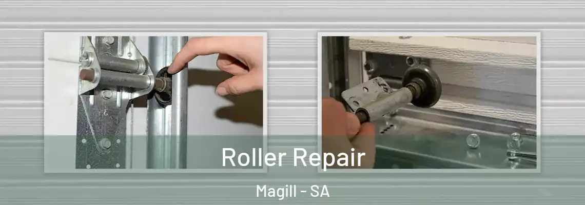 Roller Repair Magill - SA