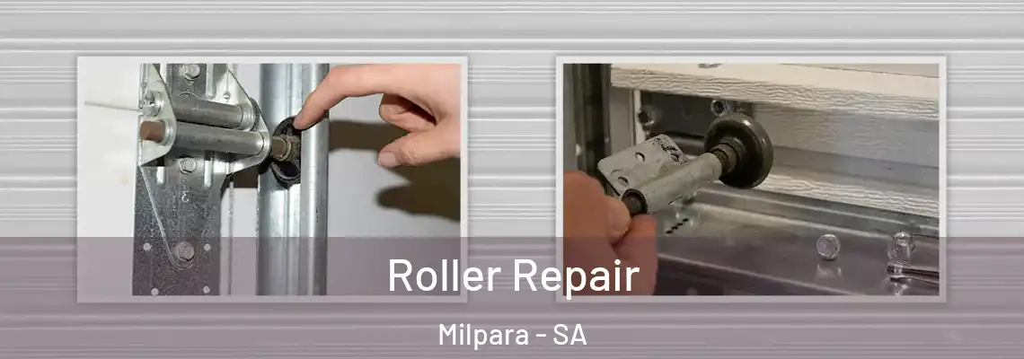 Roller Repair Milpara - SA