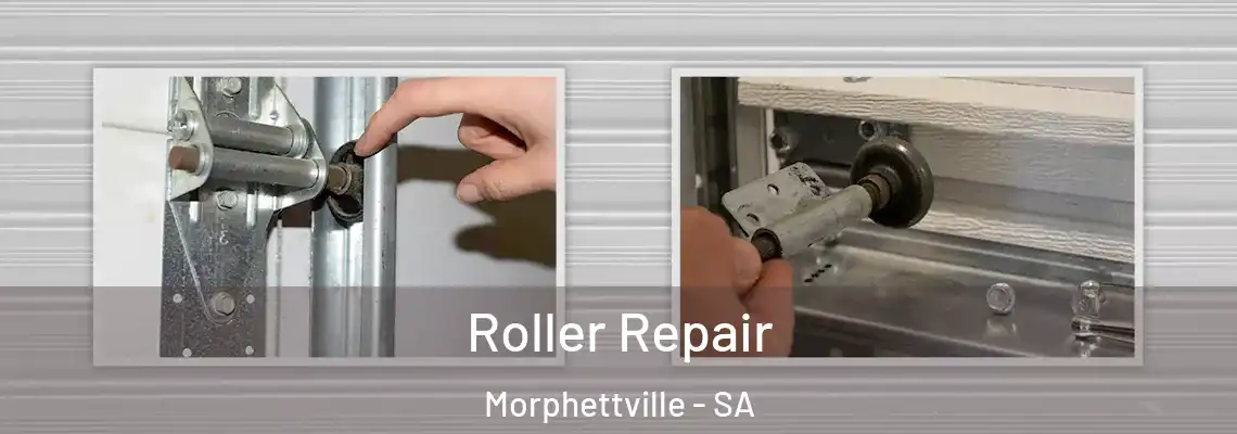 Roller Repair Morphettville - SA