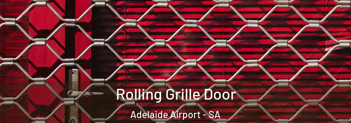 Rolling Grille Door Adelaide Airport - SA