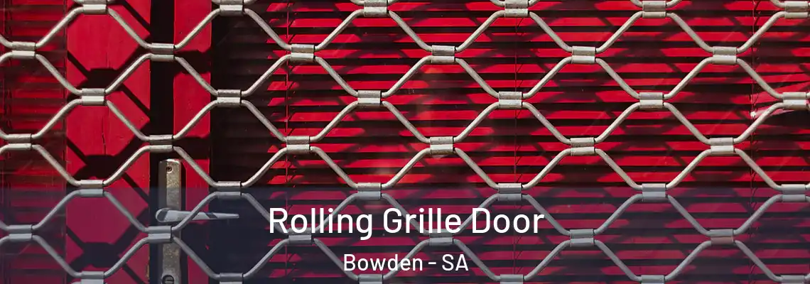  Rolling Grille Door Bowden - SA