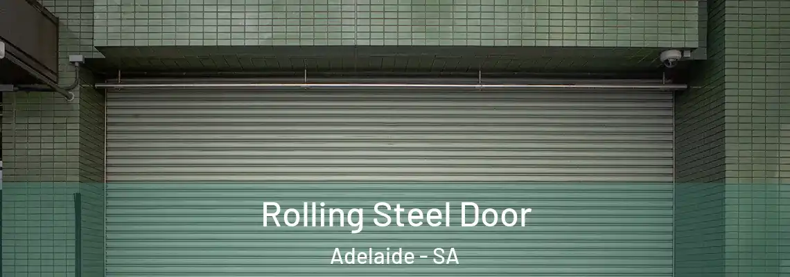 Rolling Steel Door Adelaide - SA