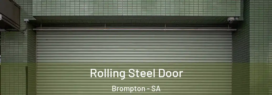  Rolling Steel Door Brompton - SA