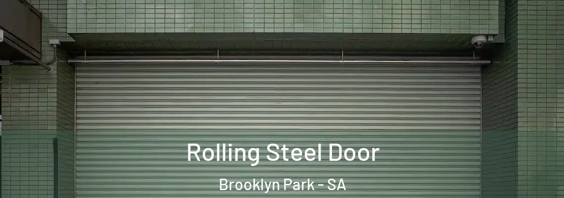  Rolling Steel Door Brooklyn Park - SA