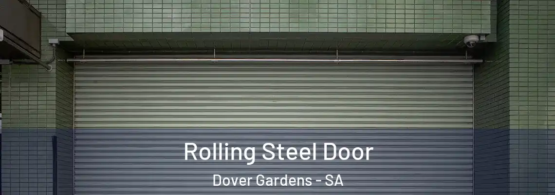  Rolling Steel Door Dover Gardens - SA