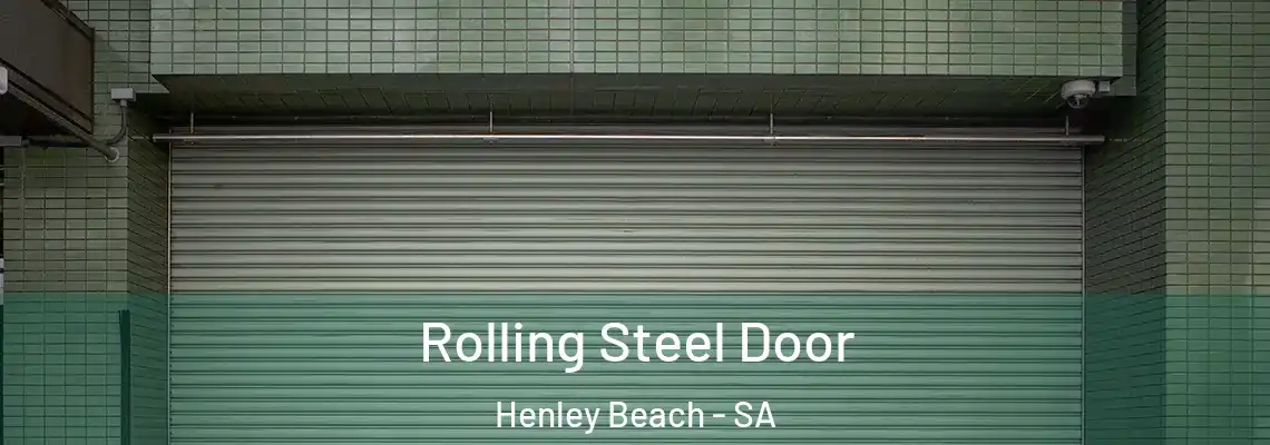  Rolling Steel Door Henley Beach - SA