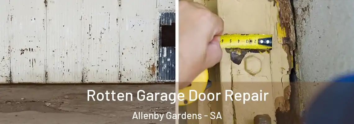 Rotten Garage Door Repair Allenby Gardens - SA