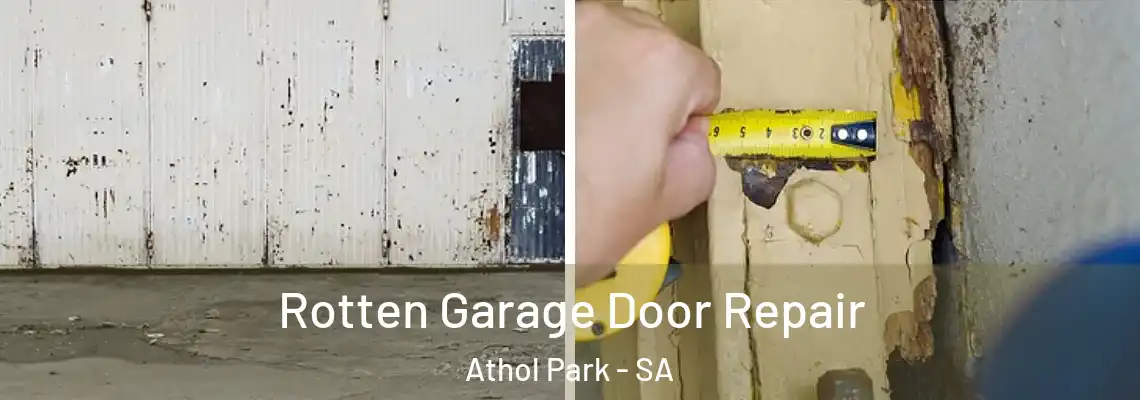 Rotten Garage Door Repair Athol Park - SA
