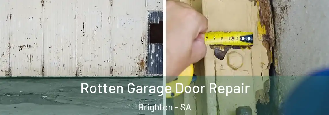 Rotten Garage Door Repair Brighton - SA