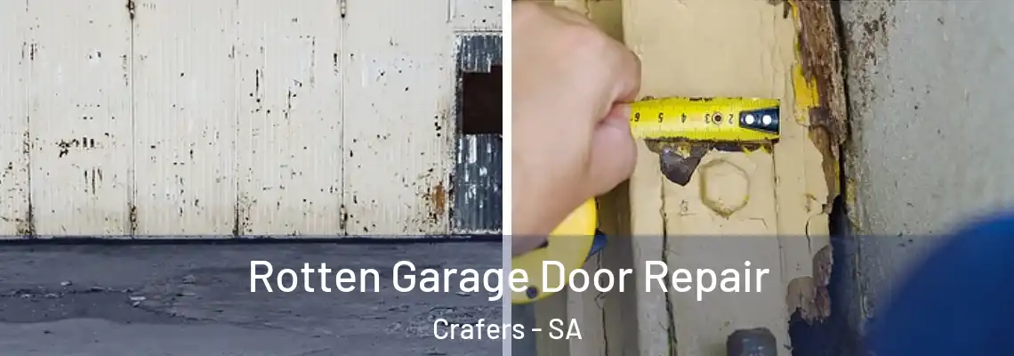 Rotten Garage Door Repair Crafers - SA