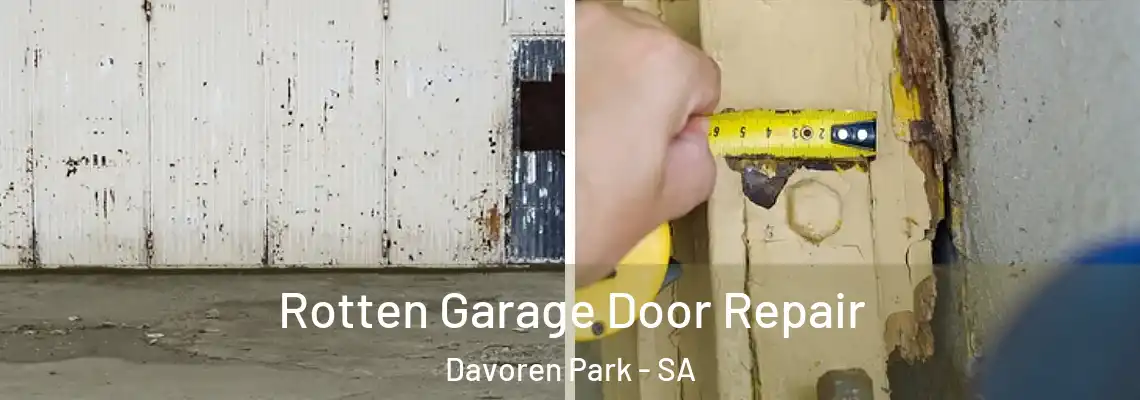 Rotten Garage Door Repair Davoren Park - SA