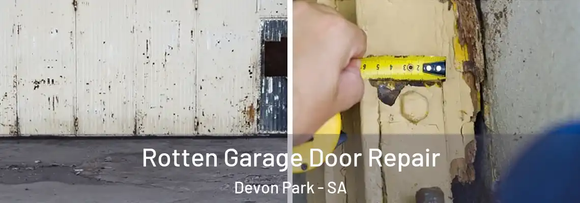 Rotten Garage Door Repair Devon Park - SA