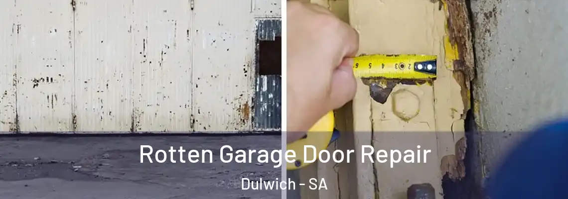 Rotten Garage Door Repair Dulwich - SA