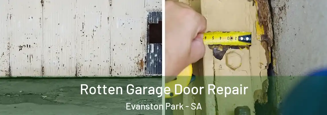 Rotten Garage Door Repair Evanston Park - SA