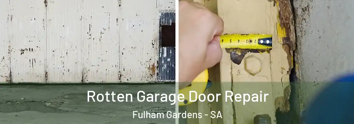 Rotten Garage Door Repair Fulham Gardens - SA