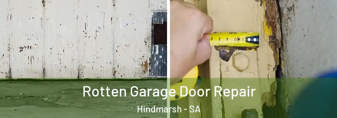 Rotten Garage Door Repair Hindmarsh - SA
