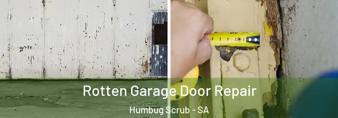  Rotten Garage Door Repair Humbug Scrub - SA