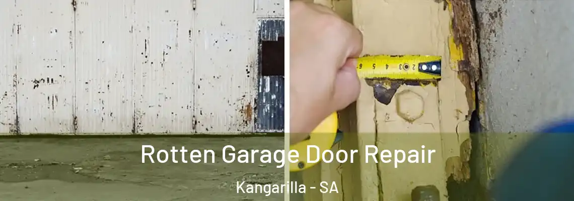 Rotten Garage Door Repair Kangarilla - SA