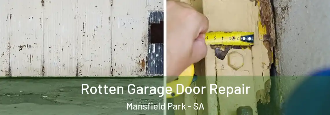  Rotten Garage Door Repair Mansfield Park - SA