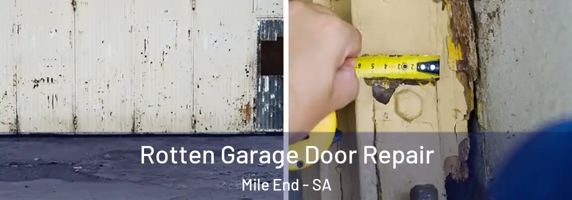 Rotten Garage Door Repair Mile End - SA