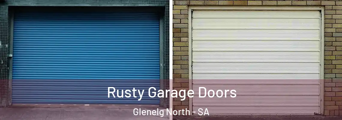 Rusty Garage Doors Glenelg North - SA