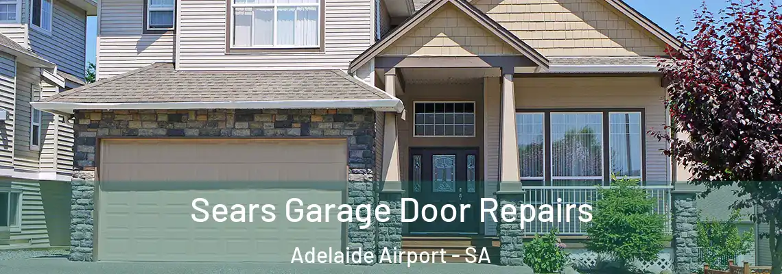  Sears Garage Door Repairs Adelaide Airport - SA