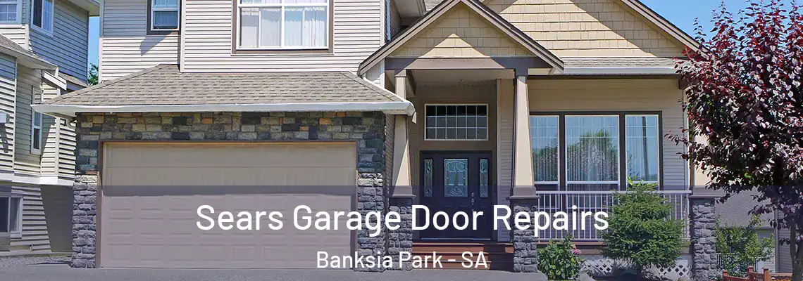  Sears Garage Door Repairs Banksia Park - SA