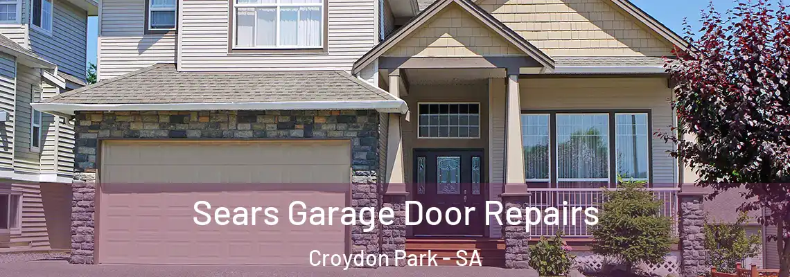 Sears Garage Door Repairs Croydon Park - SA