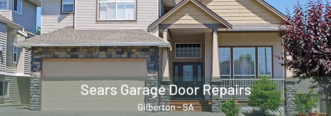  Sears Garage Door Repairs Gilberton - SA