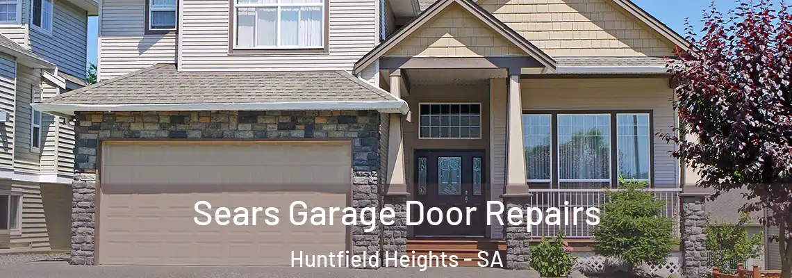  Sears Garage Door Repairs Huntfield Heights - SA
