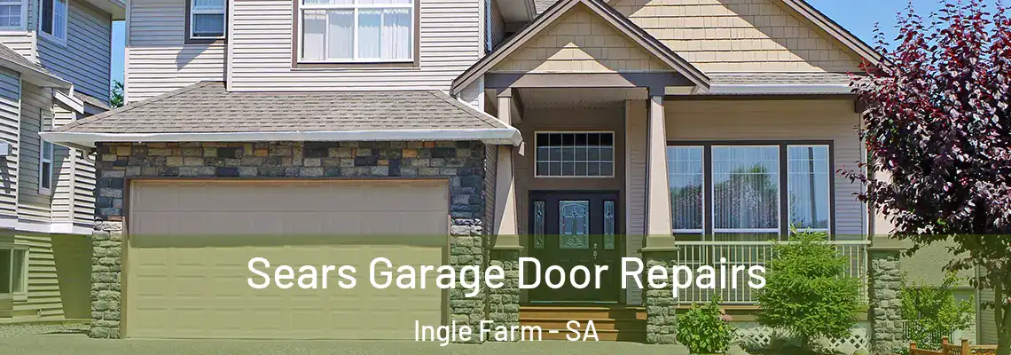 Sears Garage Door Repairs Ingle Farm - SA