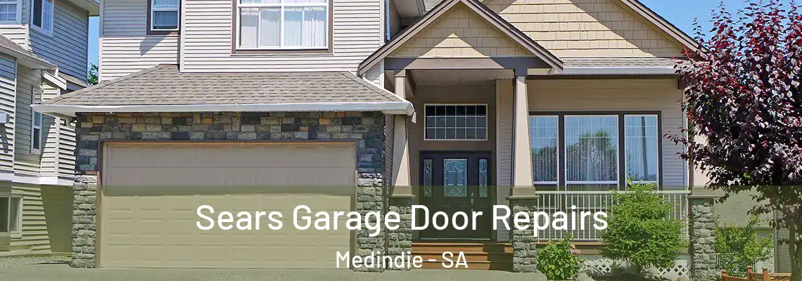  Sears Garage Door Repairs Medindie - SA