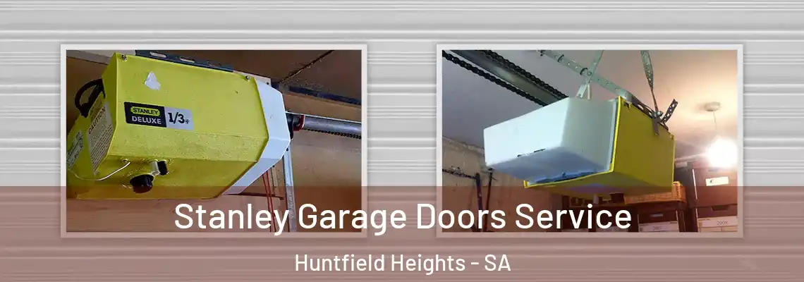 Stanley Garage Doors Service Huntfield Heights - SA
