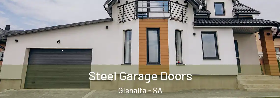 Steel Garage Doors Glenalta - SA