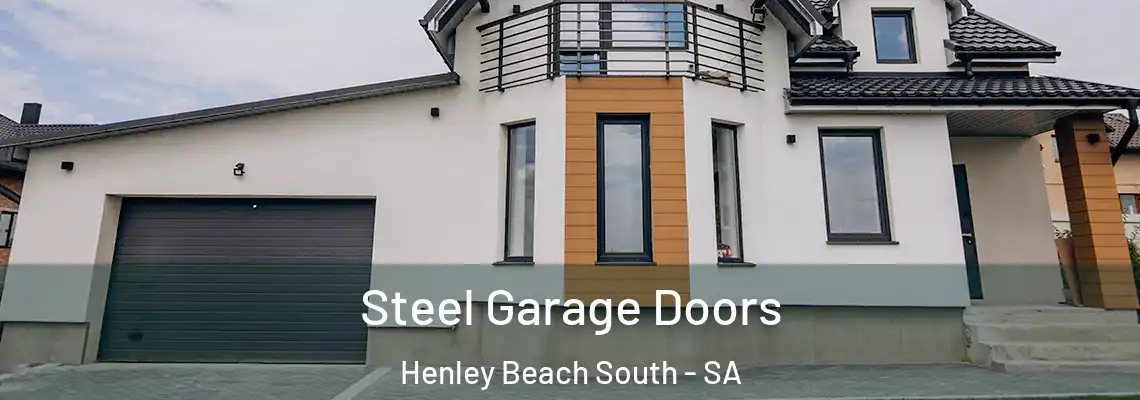 Steel Garage Doors Henley Beach South - SA