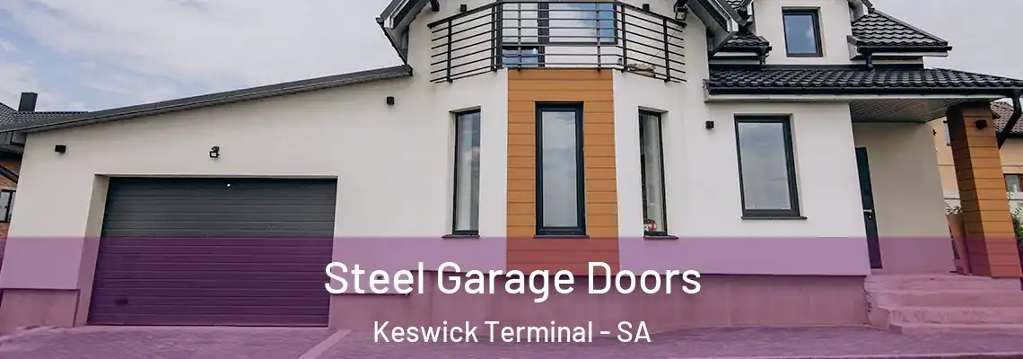 Steel Garage Doors Keswick Terminal - SA