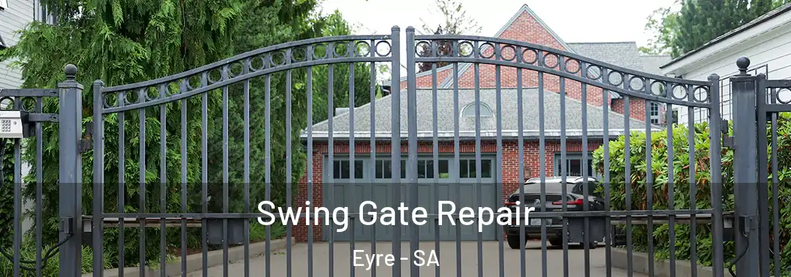 Swing Gate Repair Eyre - SA