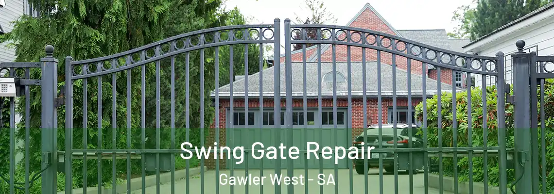 Swing Gate Repair Gawler West - SA