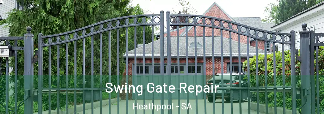 Swing Gate Repair Heathpool - SA