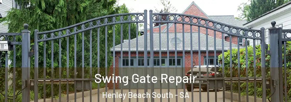Swing Gate Repair Henley Beach South - SA