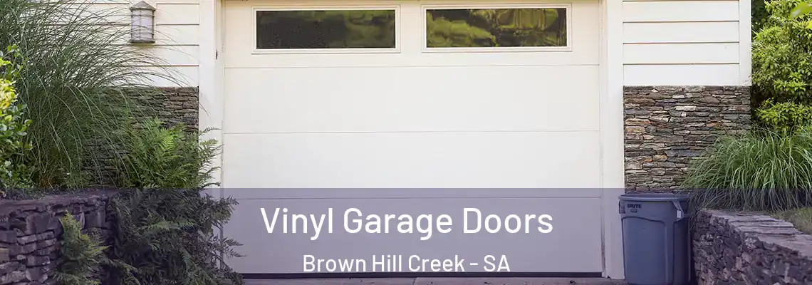  Vinyl Garage Doors Brown Hill Creek - SA