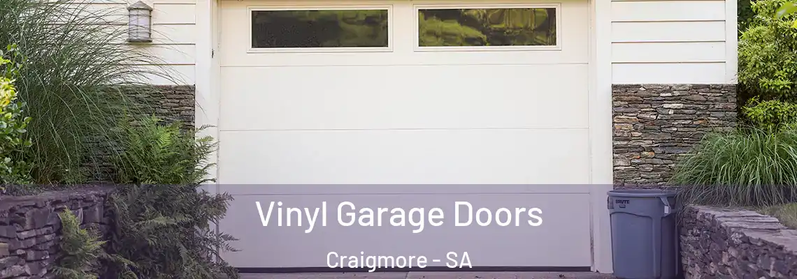  Vinyl Garage Doors Craigmore - SA